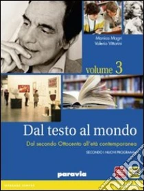 Unilibro Dal Testo Al Mondo. Per Le Scuole Superiori. Con Espansione Online. Vol. 3: Dal Secondo Ottocento All'età Contemporanea - 9788839532213