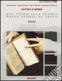 Unilibro Dal testo alla storia dalla storia al testo. Modulare. Per le Scuole superiori. Vol. 3/2: Dalla Scapigliatura al Postmoderno. Autori e opere - 9788839530882