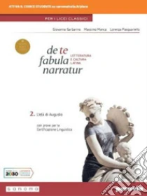 Unilibro De Te Fabula Narratur. Per Il Liceo Classico. Con E-book. Con Espansione Online. Vol. 2 - 9788839538284