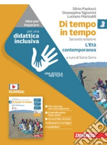 Unilibro Di tempo in tempo. Idee per imparare. Per la Scuola media. Con espansione online. Vol. 3: L' Età contemporanea - 9788808829542