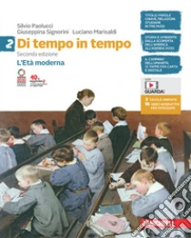 Unilibro Di tempo in tempo. Per la Scuola media. Con e-book. Con espansione online. Vol. 2: L' Età moderna - 9788808240255