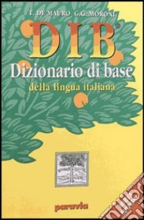 Unilibro DIB. Dizionario illustrato della lingua italiana - 9788839550743