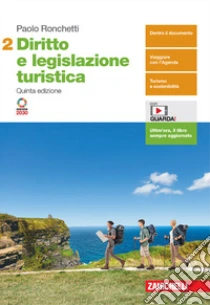 Unilibro Diritto E Legislazione Turistica. Per Le Scuole Superiori. Con E-book. Con Espansione Online. Vol. 2 - 9788808551931