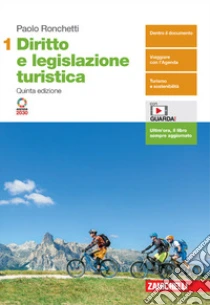 Unilibro Diritto e legislazione turistica. Per le Scuole superiori. Con e-book. Con espansione online. Vol. 1 - 9788808999924