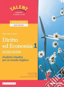 Unilibro DIRITTO ED ECONOMIA SECONDA EDIZIONE 1 - 9788839566393