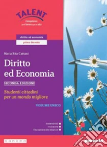 Unilibro DIRITTO ED ECONOMIA SECONDA EDIZIONE - VOLUME UNICO - 9788839566430