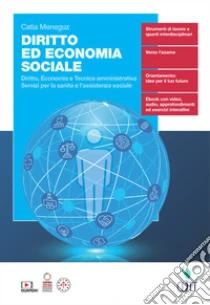 Unilibro Diritto ed economia sociale. Diritto economia e tecnica amministrativa. Servizi per la sanità e l'assistenza sociale. Per le Scuole superiori. Con e-book - 9788808699695