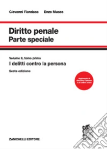 Unilibro Diritto penale. Parte speciale. Vol. 2/1: I delitti contro la persona - 9788808399397