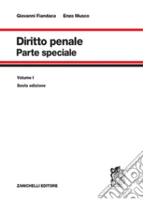 Unilibro Diritto penale. Vol. 1: Parte speciale - 9788808521071