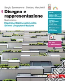 Unilibro Disegno e rappresentazione. Per le Scuole superiori. Con Contenuto digitale (fornito elettronicamente). Vol. 1: Rappresentazione geometrica. Sistemi di rappresentazione - 9788808975423