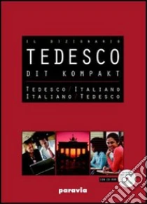 Unilibro DIT Kompakt. Tedesco-italiano italiano-tedesco. Ediz. bilingue. Con CD-ROM - 9788839550439