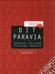 Unilibro DIT Paravia. Il dizionario tedesco-italiano e italiano-tedesco - 9788839550972