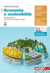 Unilibro Economia e sostenibilità. Per le Scuole superiori. Con Contenuto digitale (fornito elettronicamente). Vol. 1 - 9788808499738