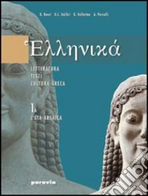 Unilibro Ellenikà. Vol. 3A-3B: L'età ellenistica-L'età imperiale. Per il Liceo classico - 9788839517418
