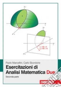 Unilibro Esercitazioni di analisi matematica due. Vol. 2 - 9788808191458
