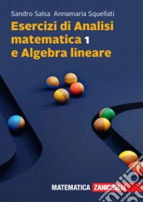 Unilibro Esercizi di Analisi matematica 1 e algebra lineare. Con e-book - 9788808403759