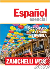 Unilibro Español esencial. Diccionario de la lengua española - 9788808321152