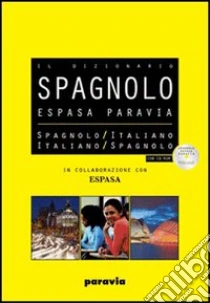 Unilibro Espasa Paravia. Dizionario spagnolo-italiano italiano spagnolo. Con CD-ROM - 9788839550835