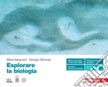 Unilibro Esplorare la biologia. Volume unico. Per le Scuole superiori. Con Contenuto digitale (fornito elettronicamente) - 9788808239198