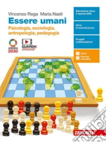 Unilibro Essere umani. Psicologia Sociologia Antropologia Pedagogia. Per la 3ª e 4ª classe delle Scuole superiori. Con e-book. Con espansione online - 9788808720368