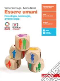 Unilibro Essere umani. Psicologia Sociologia Antropologia. Per la 3ª e 4ª classe delle Scuole superiori. Con e-book. Con espansione online - 9788808357007