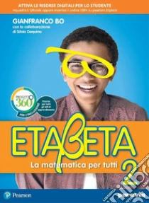 Unilibro Etabeta. La matematica per tutti. Ediz. annuale light. Per la Scuola media. Con e-book. Con espansione online. Vol. 2 - 9788839535580