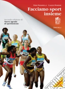 Unilibro Facciamo sport insieme. Per la Scuola media. Con espansione online - 9788808070159