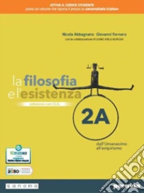 Unilibro Filosofia E L'esistenza. Con CLIL. Per Le Scuole Superiori. Con E-book. Con Espansione Online (La). Vol. 2 - 9788839537560