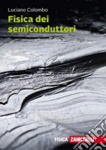 Unilibro Fisica dei semiconduttori. Con Contenuto digitale (fornito elettronicamente) - 9788808520548