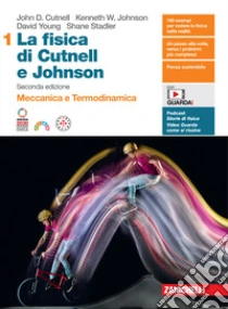 Unilibro Fisica di Cutnell e Johnson. Per le Scuole superiori. Con espansione online (La). Vol. 1: Meccanica e termodinamica - 9788808807625