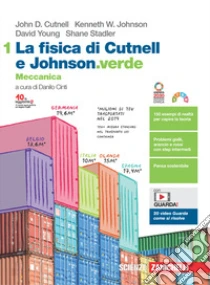 Unilibro Fisica di Cutnell e Johnson.verde. Meccanica. Per le Scuole superiori. Con e-book. Con espansione online (La). Vol. 1: Meccanica - 9788808627599
