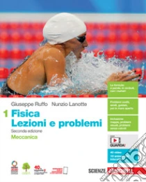Unilibro Fisica: lezioni e problemi. Per le Scuole superiori. Con Contenuto digitale (fornito elettronicamente). Vol. 1: Meccanica - 9788808934468