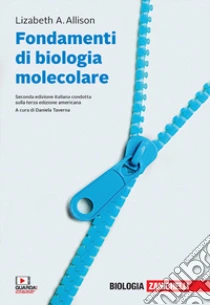Unilibro Fondamenti di biologia molecolare. Volume unico + ebook. Con Contenuto digitale (fornito elettronicamente) - 9788808399762