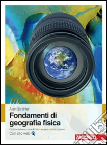 Unilibro Fondamenti di geografia fisica. Con Contenuto digitale (fornito elettronicamente) - 9788808167545