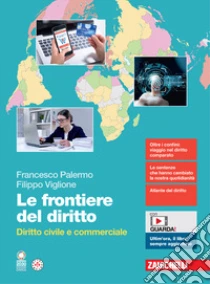 Unilibro Frontiere Del Diritto. Diritto Civile E Commerciale. Per Le Scuole Superiori. Con Espansione Online (Le) - 9788808778680