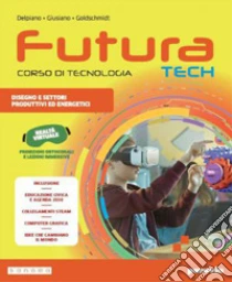 Unilibro FUTURA TECH - CORSO DI TECNOLOGIA - EDIZIONE COMPATTA - 9788839566577