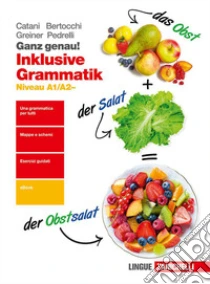 Unilibro Ganz genau Inklusive Grammatik. Niveau A1-A2. Per le Scuole superiori. Con e-book. Con espansione online - 9788808311870