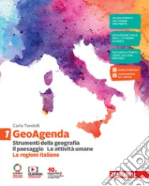Unilibro GeoAgenda. Con Le regioni italiane. Per la Scuola media. Con e-book. Con espansione online. Vol. 1: Strumenti della geografia. Il paesaggio. Le attività umane - 9788808720375