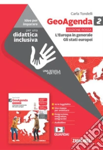 Unilibro GeoAgenda edizione rossa. Idee per imparare. Per la Scuola media. Vol. 2: L' Europa in generale. Gli stati europei - 9788808974044