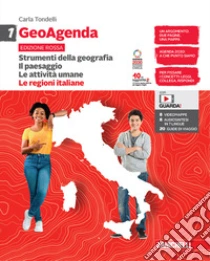 Unilibro GeoAgenda edizione rossa. Per la Scuola media. Con espansione online. Vol. 1: Strumenti della geografia. Il paesaggio. Le attività umane-Le regioni italiane - 9788808431813