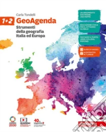 Unilibro GeoAgenda. Per la Scuola media. Con e-book. Con espansione online. Vol. 1-2: Strumenti della geografia. Italia ed Europa - 9788808601629