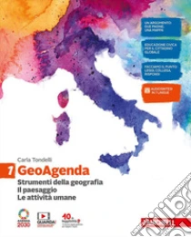 Unilibro GeoAgenda. Per la Scuola media. Con e-book. Con espansione online. Vol. 1: Strumenti della geografia. Il paesaggio. Le attività umane - 9788808875716