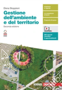 Unilibro Gestione Dell'ambiente E Del Territorio. Volume Unico. Per Le Scuole Superiori. Con Contenuto Digitale (fornito Elettronicamente) - 9788808399786