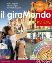 Unilibro Giramondo active. Con Atlante-CompetenzeLIM. Per la Scuola media. Con CD-ROM. Con espansione online. Con libro. Vol. 1 - 9788839520289