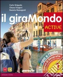 Unilibro Giramondo active. Con Atlante. Per la Scuola media. Con CD-ROM. Con espansione online. Vol. 1 - 9788839515148