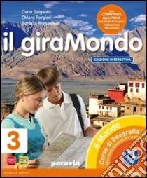 Unilibro Giramondo. Ediz. interattiva. Per la Scuola media. Con e-book. Con espansione online. Vol. 3 - 9788839520395