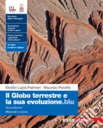 Unilibro Globo terrestre e la sua evoluzione.blu. Con Minerali e rocce. Per le Scuole superiori. Con Contenuto digitale (fornito elettronicamente) (Il) - 9788808347169