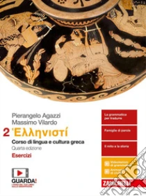 Unilibro Hellenistì. Corso di lingua e cultura greca. Esercizi. Per i Licei e gli Ist. magistrali. Con e-book. Vol. 2 - 9788808927958