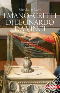 Unilibro I manoscritti di Leonardo da Vinci dal punto di vista cronologico storico e biografico - 9788808620460
