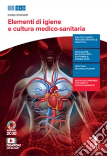 Unilibro Igiene anatomia e fisiopatologia del corpo umano. Per le Scuole superiori. Con e-book. Con espansione online - 9788808820334